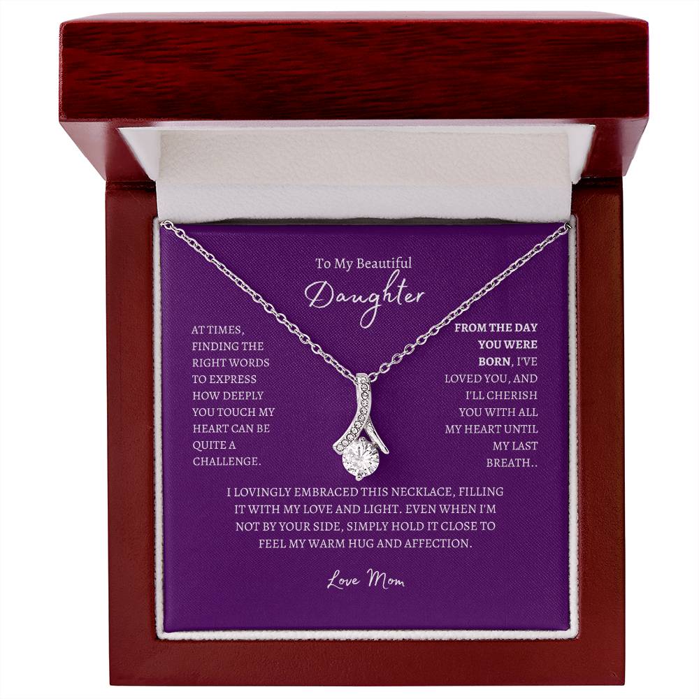 Alluring Beauty Necklace To My Beautiful Daughter, Love Mom